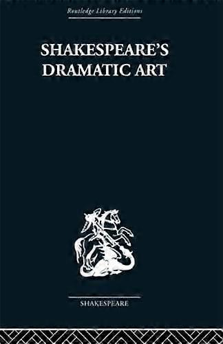 Shakespeares Dramatisk Kunst: Samlede essays