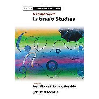 A Companion to Latina/o Studies