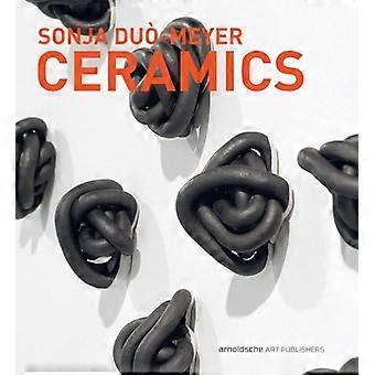 Sonja Du Meyer Ceramics Works 1992 2017
