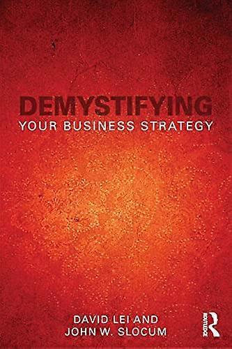 Demystifying Your Business Strategy