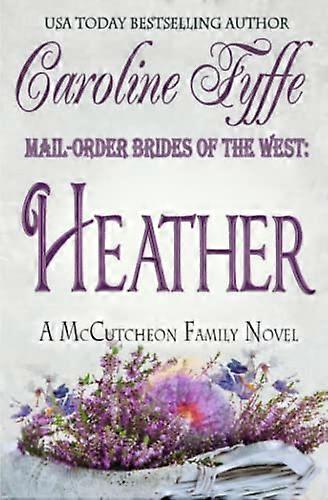 Postorderbrudar i väst: Heather