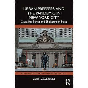 Les préparateurs urbains et la pandémie à New York : classe, résilience et confinement