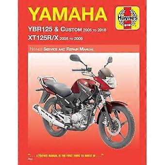Yamaha YBR125 & Custom, XT125R / X Service & Reparaturanleitung 2005 bis 2016