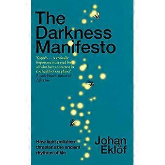 The Darkness Manifesto: Hvordan lysforurensning truer livets eldgamle rytmer