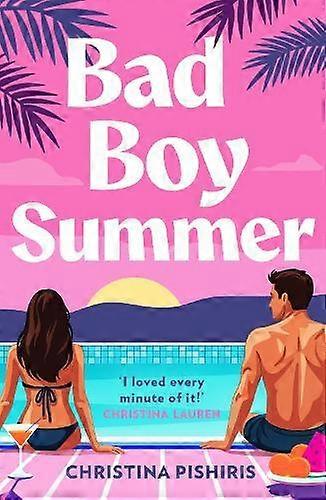 Bad Boy Summer - Christina Pishiris