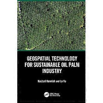 Geospatial Technology for Sustainable Oil Palm Industry