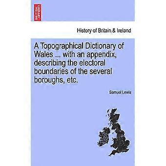 A Topographical Dictionary Of Wales. With An Appendix Describing The Electo - Samuel Lewis - Paperback - English Book - History