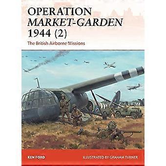 Operation Market-Garden 1944 2: Die britischen Luftlandemissionen - Kampagne 301