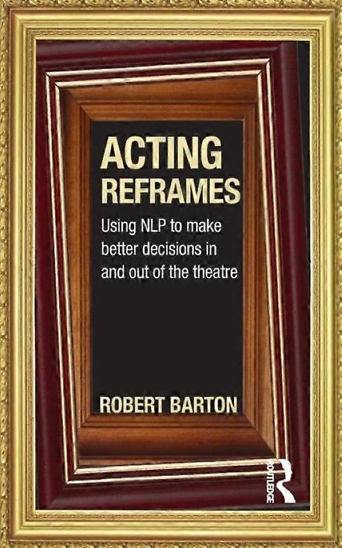 Acting Reframes