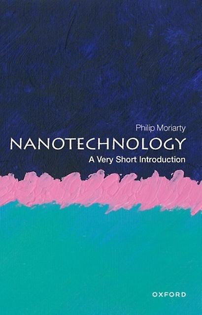 Nanotechnology by Philip Professor of Physics and EPSRC Established Career Fellow Moriarty Paperback