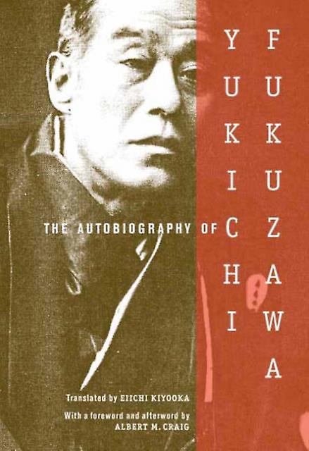 The Autobiography Of Yukichi Fukuzawa by Yukichi Fukuzawa Paperback Book