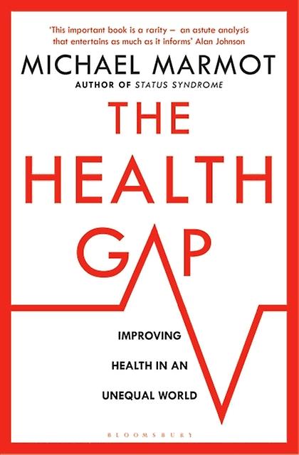 The Health Gap by Michael Marmot Paperback