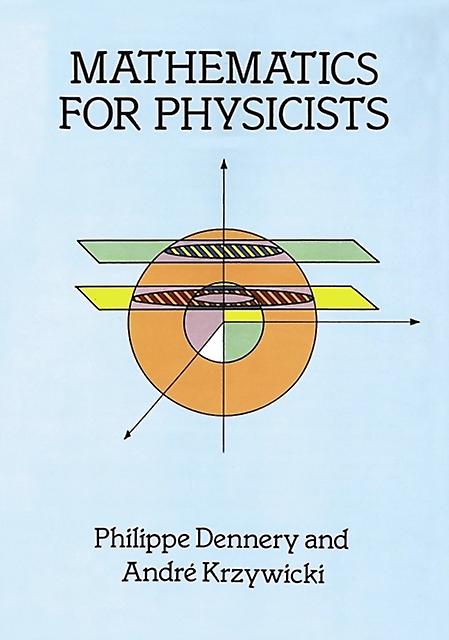 Mathematics For Physicists by Andre Krzywicki Paperback