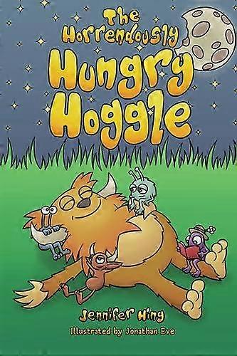 Horendously Hungry Hoggle - Jennifer Hing