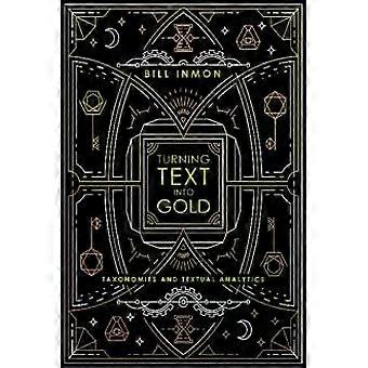Turning Text Into Gold by Bill Inmon Paperback