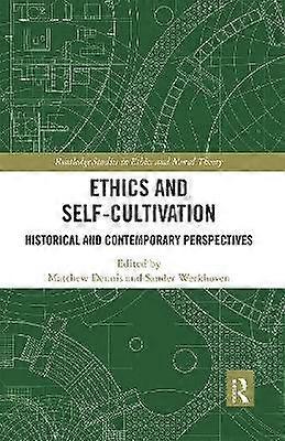 Ethics and Self-Cultivation