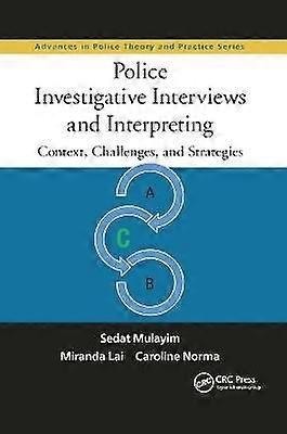 Police Investigative Interviews and Interpreting