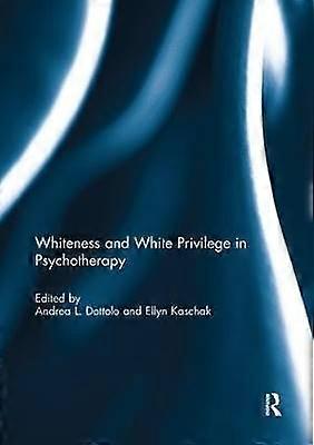 Whiteness and White Privilege in Psychotherapy