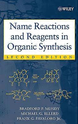 Name Reactions and Reagents in Organic Synthesis
