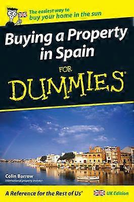 Buying a Property in Spain For Dummies