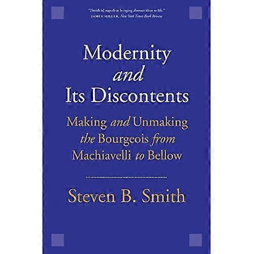 Modernity and Its Discontents