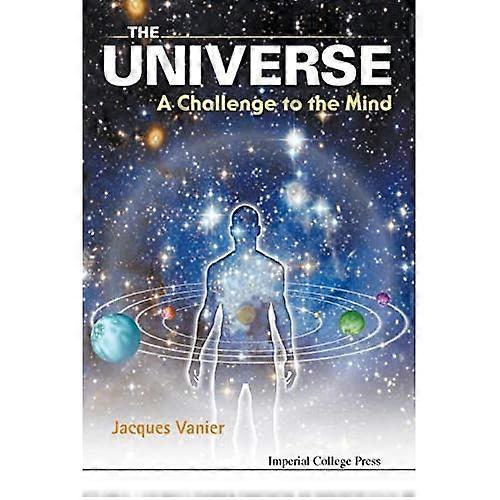Universe, The: a Challenge to the Mind