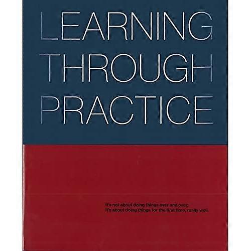 Learning Through Practice