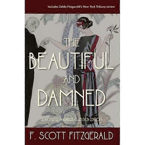 The Beautiful and Damned:  - Annotated Warbler Classics  - Edition