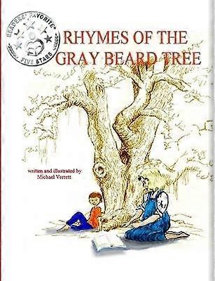 The Rhymes of the Gray Beard Tree