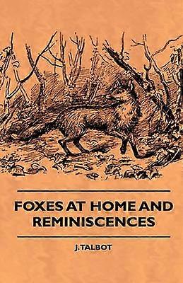 Renards à la maison et réminiscences
