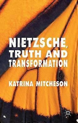 Nietzsche: Verdad y transformación