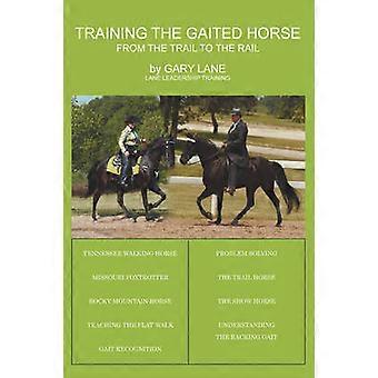 Training the Gaited Horse