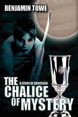 The Chalice Of Mystery
