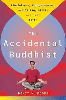 Accidental Buddhist
