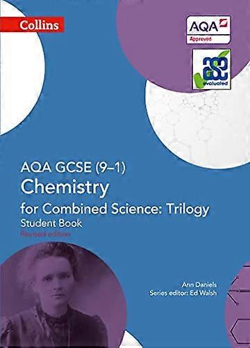 AQA GCSE Chemistry for Combined Science: Trilogy 9 1 Student Book (GCSE Science 9 1)