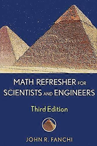 Math Refresher for Scientists and Engineers