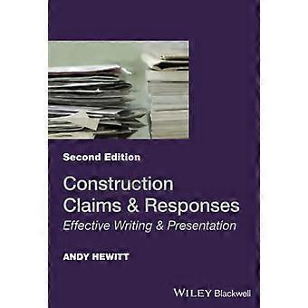 Construction Claims and Responses Effective Writing and Presentation