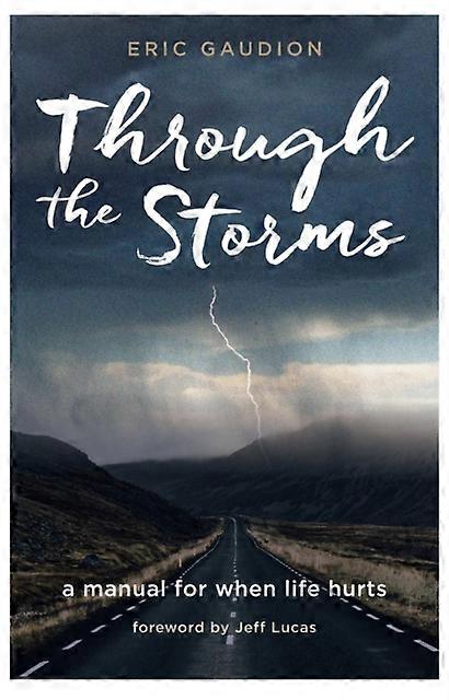 Through The Storms - Eric Gaudion
