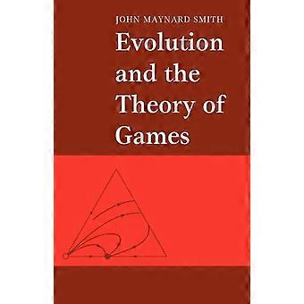 Evolução e a Teoria dos Jogos - John Maynard Smith