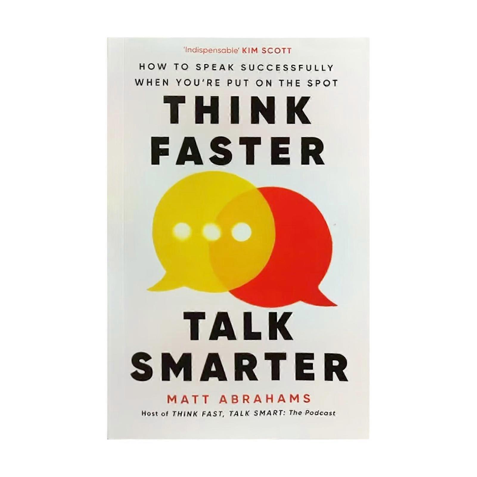 Think Faster Talk Livre de formation plus intelligent avec des questions structur��es pour une organisation logique rapide et une am��lioratio