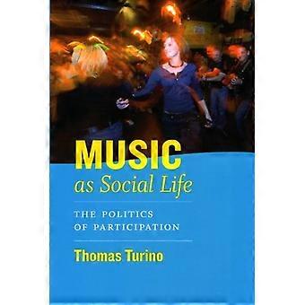 Muziek als sociale leven: de politiek van deelname (Chicago Studies in Etnomusicologie)