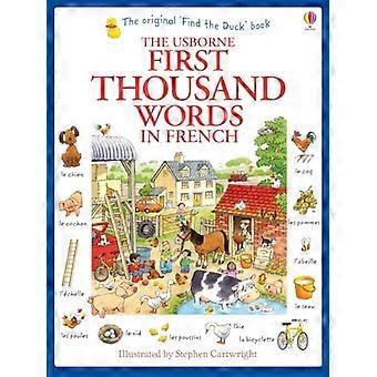 Zunächst tausend Worte auf Französisch (Usborne ersten tausend Wörter)