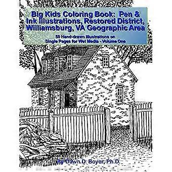 Malbuch für große Kinder: Federzeichnungen, restauriertes Viertel Williamsburg, Virginia. Geografisches Gebiet: 50 handgezeichnete Illustrationen auf Einzelseiten für Erwachsene.