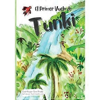 Primer Vuelo de Tunki : Tunkin ensimmäinen lento