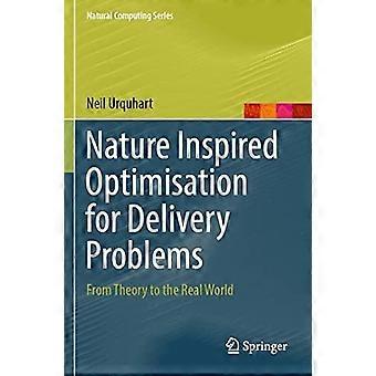 Nature Inspired Optimisation For Delivery Problems From Theory To The Real World - Neil Urquhart - Paperback - en Book