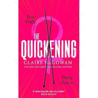 The Quickening Den spændende feministiske pageturner fra bestsellerforfatteren til What You Did