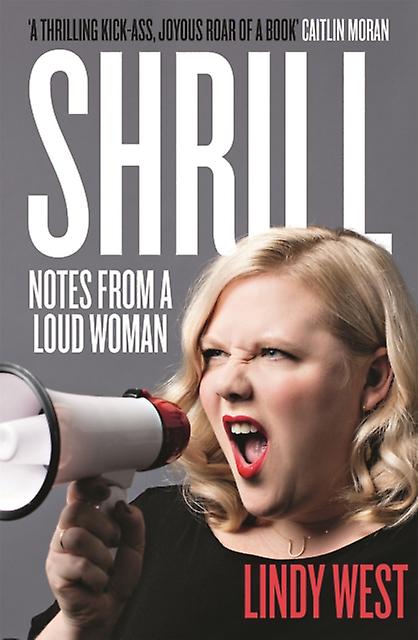 Shrill by Lindy West Paperback