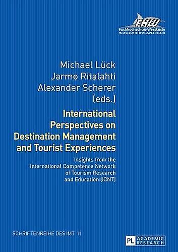 International Perspectives On Destination Management And Tourist Experiences Paperback Book