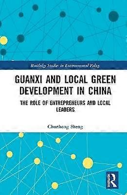 Guanxi and Local Green Development in China