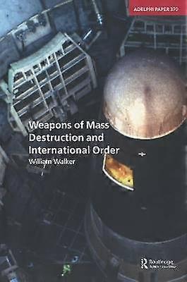 Weapons of Mass Destruction and International Order